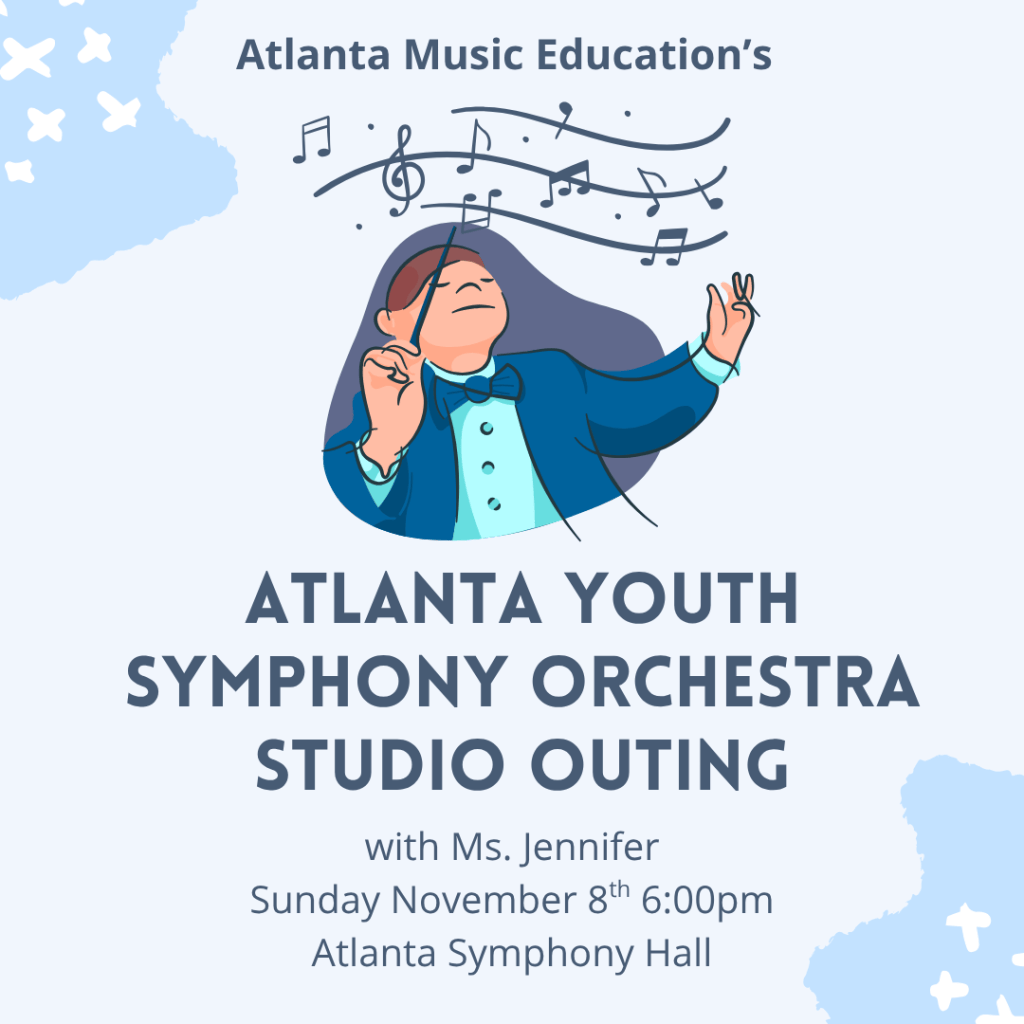 Atlanta Youth Symphony Orchestra Studio Outing flyer with Ms. Jennifer: Sunday November 8th, Atlanta Symphony Hall, 6:00pm.